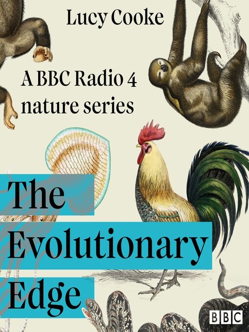 Title details for The Evolutionary Edge by Lucy Cooke - Wait list